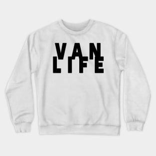 Van Life - Van Dweller Crewneck Sweatshirt
